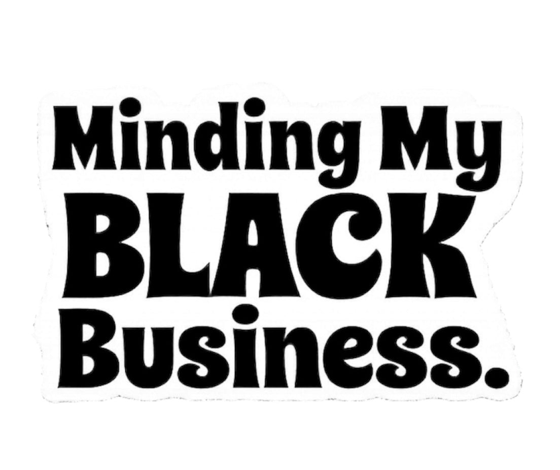 Minding my Black Business Tee