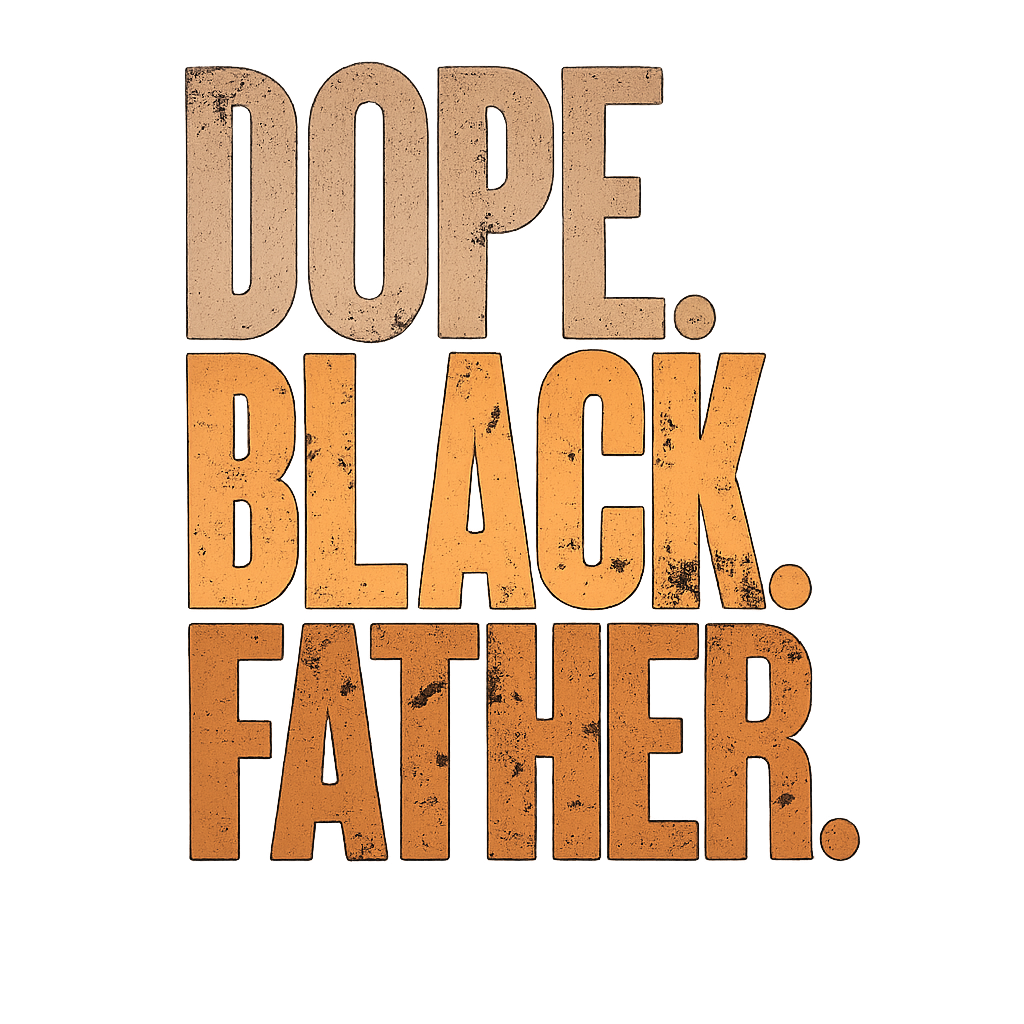 Dope Black Father DTF ready to press iron on transfer for clothing t-shirts and hoodies