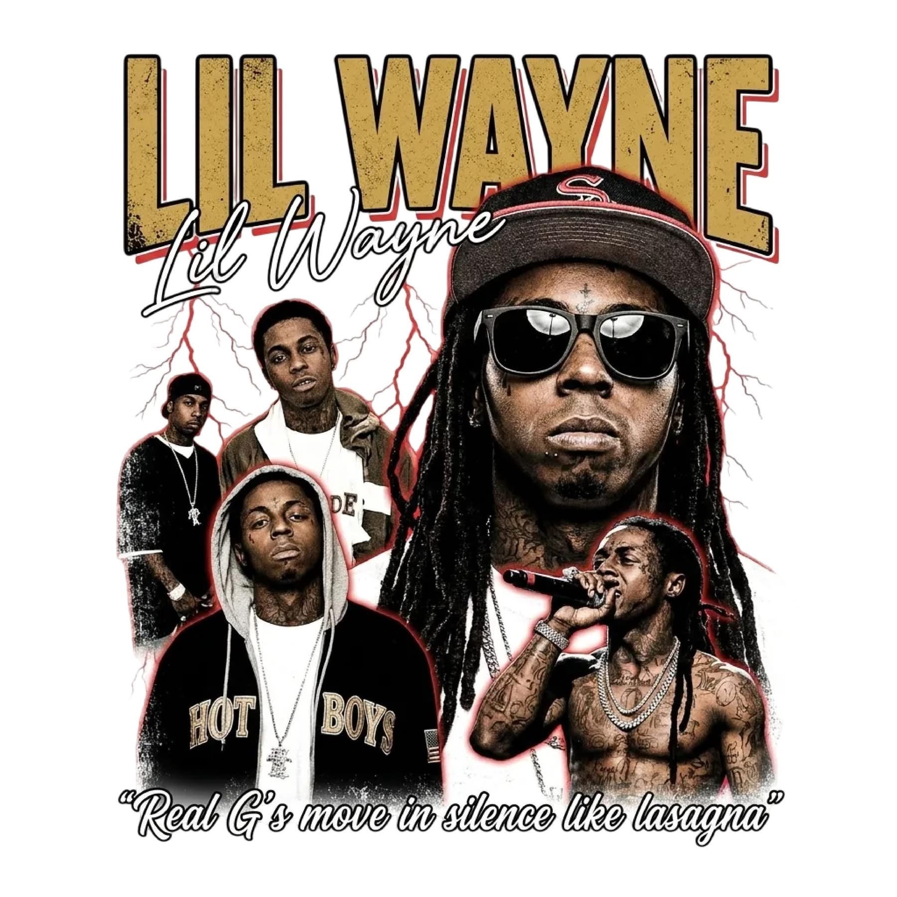 Lil Wayne Real Gs move in silence like lasagna DTF ready to press iron on transfer for clothing concert ready t-shirts and hoodies