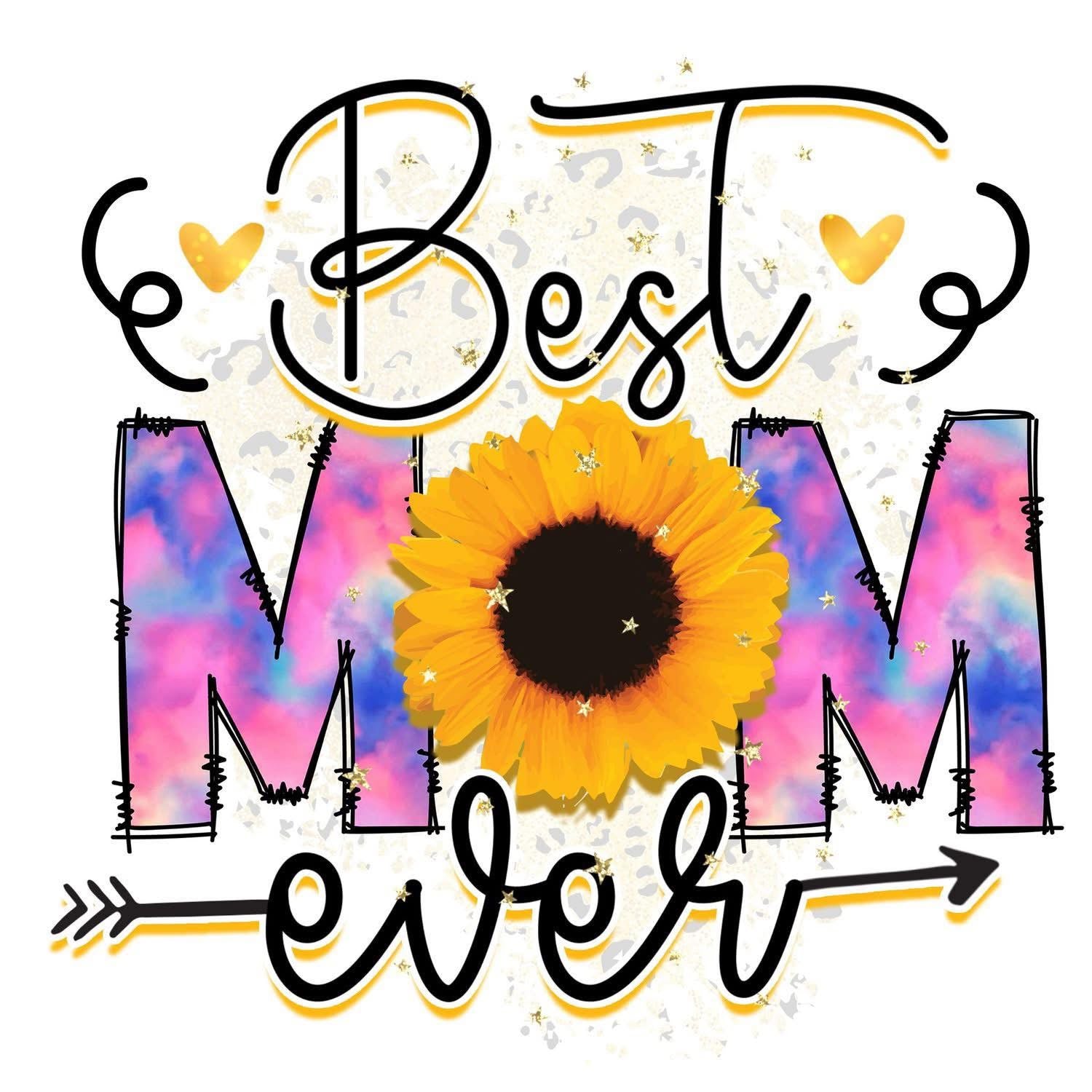Best Mom ever DTF Transfer