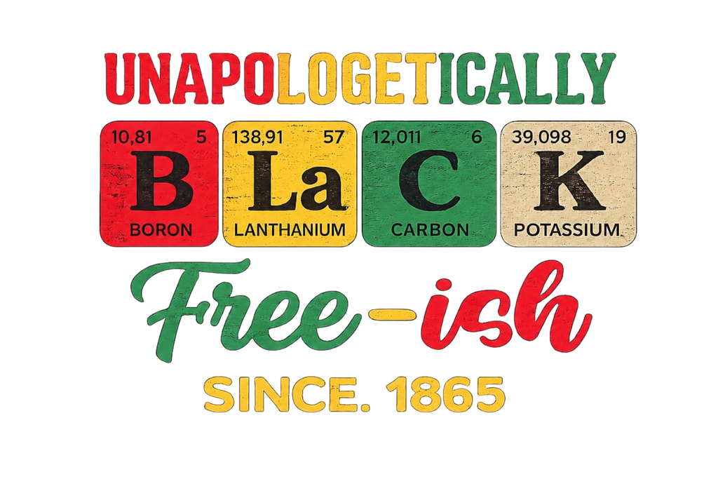 Unapologetically BlacK DTF Iron on ready to press transfer for clothing t-shirts and hoodies